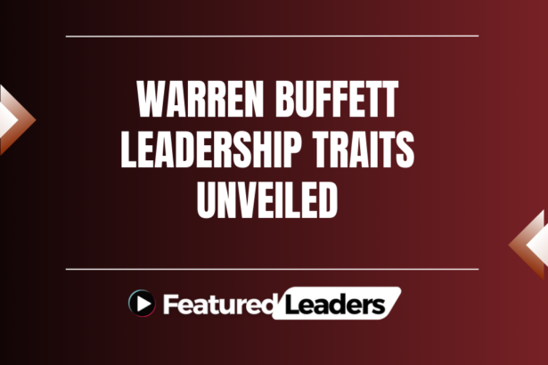 Warren Buffett Leadership Traits Unveiled